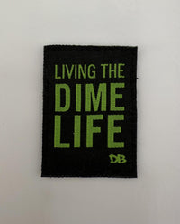 Dime Bag Patch - Dime Life
