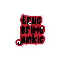 True Crime Junkie | Magnet