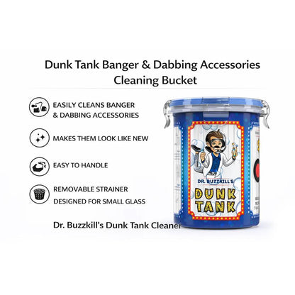 Dr Buzzkill's Dunk Tank - Quartz & Accessory Cleaning Tank