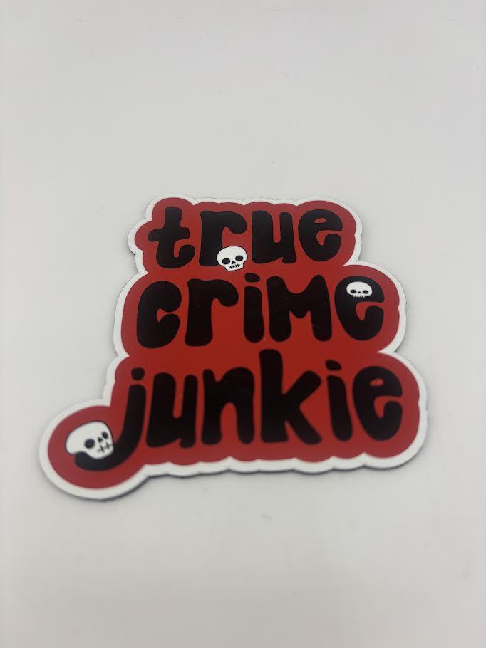True Crime Junkie | Magnet