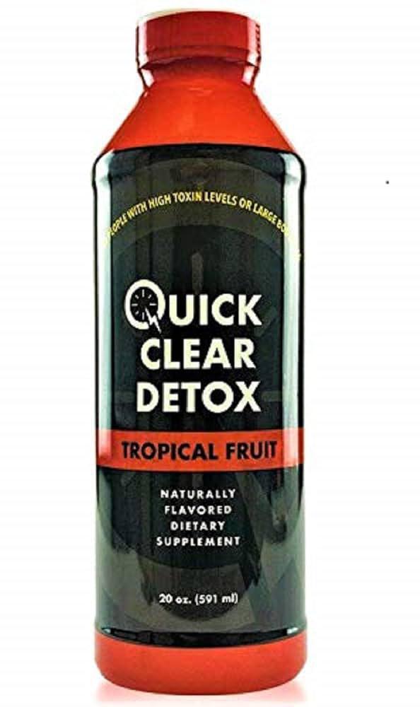 Quick Clear Detox Tropical Fruit 20oz bottle for fast, natural body and urine cleanse, perfect for high toxin levels.