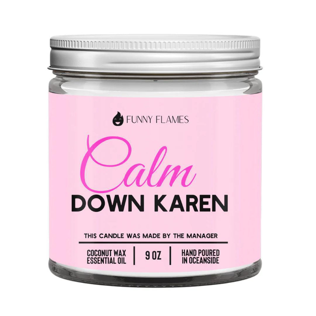Funny Flames Candle - Calm Down Karen in a pink jar with coconut wax and essential oil.