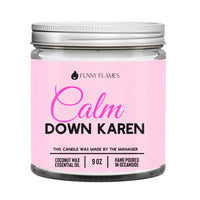 Funny Flames Candle - Calm Down Karen in a pink jar with coconut wax and essential oil.