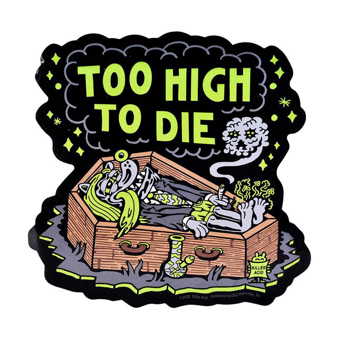 Killer Acid Sticker - Too High To Die, featuring a skeleton in a coffin with vibrant psychedelic art.