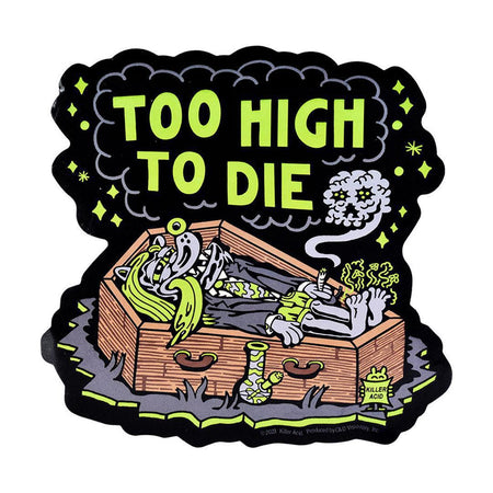 Killer Acid Sticker - Too High To Die, featuring a skeleton in a coffin with vibrant psychedelic art.